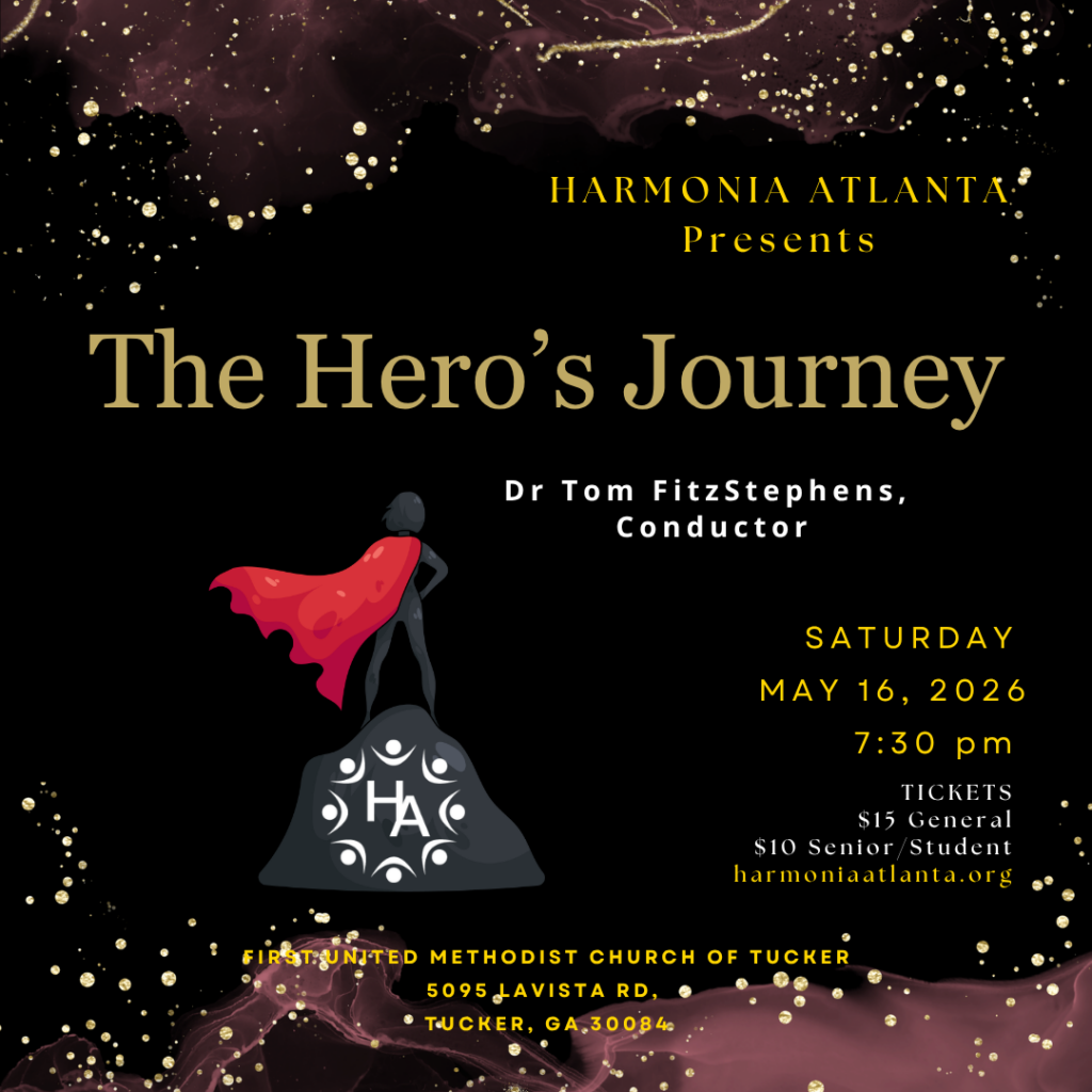 Hero's Journey - Harmonia Atlanta in concert, May 16, 7:30pm